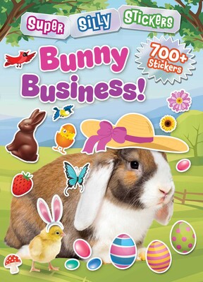 Super Silly Stickers: Bunny Business Super Silly Stickers: Bunny Business