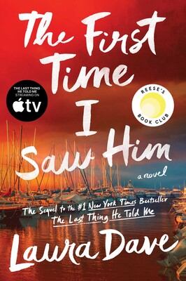 The First Time I Saw Him (A Reese Witherspoon Book Club Pick) | Book by  Laura Dave | Official Publisher Page | Simon & Schuster
