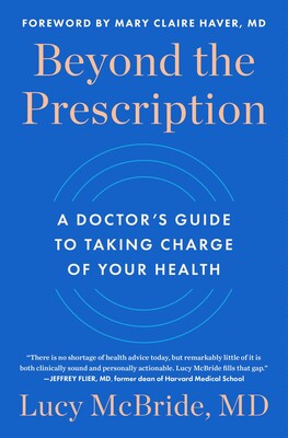 Beyond the Prescription Beyond the Prescription
