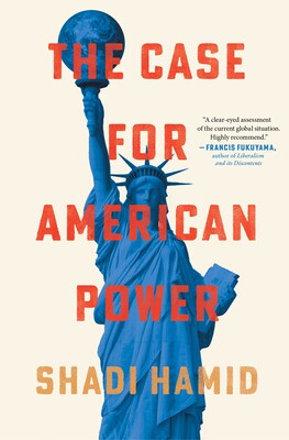 The Case for American Power The Case for American Power