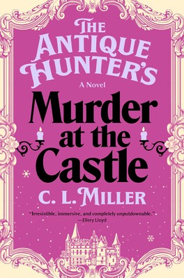 The Antique Hunter's Murder at the Castle The Antique Hunter's Murder at the Castle
