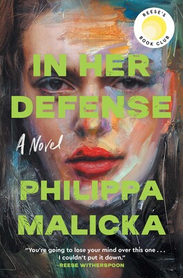 In Her Defense (A Reese Witherspoon Book Club Pick) In Her Defense (A Reese Witherspoon Book Club Pick)