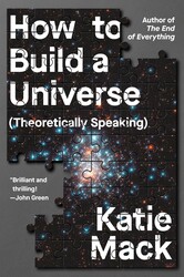 How to Build a Universe