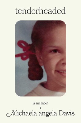 Tenderheaded Tenderheaded