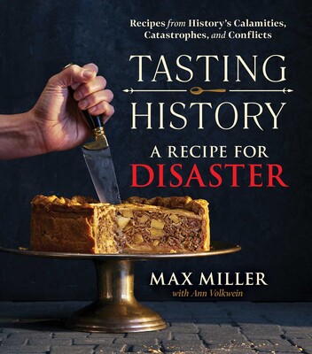 Tasting History A Recipe for Disaster Tasting History A Recipe for Disaster