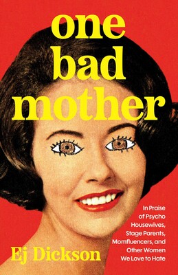 One Bad Mother One Bad Mother