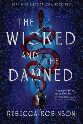 Wicked and the Damned Wicked and the Damned
