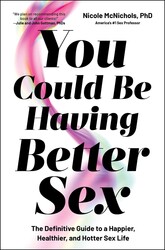 You Could Be Having Better Sex You Could Be Having Better Sex