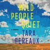 Wild People Quiet Wild People Quiet