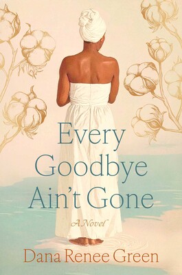 Every Goodbye Ain't Gone Every Goodbye Ain't Gone