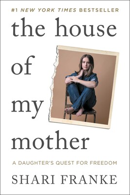 The House of My Mother The House of My Mother