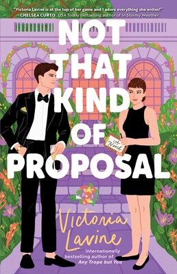 Not that Kind of Proposal Not that Kind of Proposal