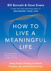 How to Live a Meaningful Life How to Live a Meaningful Life