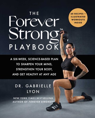 The Forever Strong™ PLAYBOOK The Forever Strong™ PLAYBOOK