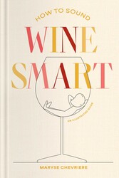 How to Sound Wine Smart