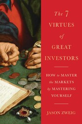 The Seven Virtues of Great Investors The Seven Virtues of Great Investors