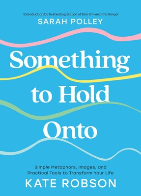 Something to Hold Onto