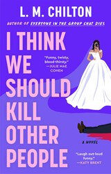 I Think We Should Kill Other People I Think We Should Kill Other People