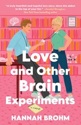 Love and Other Brain Experiments Love and Other Brain Experiments