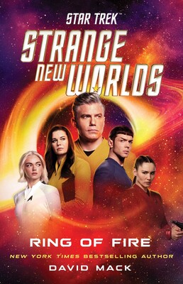 Star Trek: Strange New Worlds: Ring of Fire Star Trek: Strange New Worlds: Ring of Fire