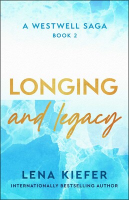 Longing and Legacy Longing and Legacy