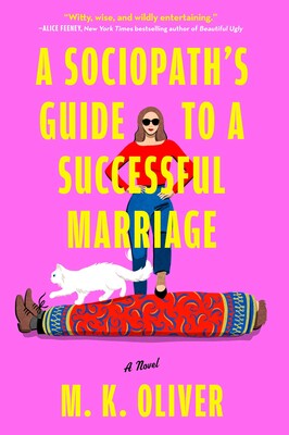 A Sociopath's Guide to a Successful Marriage A Sociopath's Guide to a Successful Marriage