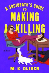 A Sociopath's Guide to Making a Killing A Sociopath's Guide to Making a Killing