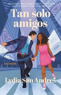 Tan solo amigos, Spanish-language edition of Only Friends Tan solo amigos, Spanish-language edition of Only Friends