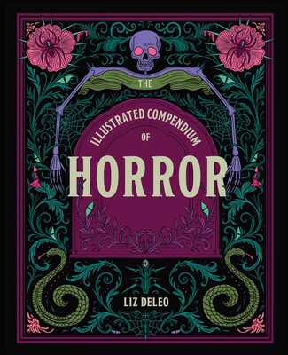 The Illustrated Compendium of Horror The Illustrated Compendium of Horror