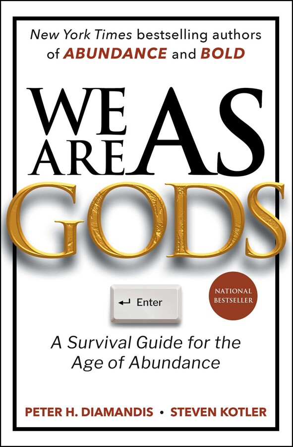 We Are as Gods