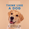 Think Like a Dog Think Like a Dog