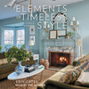 Elements of Timeless Style Elements of Timeless Style