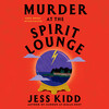 Murder at the Spirit Lounge Murder at the Spirit Lounge