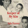 Keeper of My Kin Keeper of My Kin