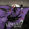 The Loneliest Place The Loneliest Place