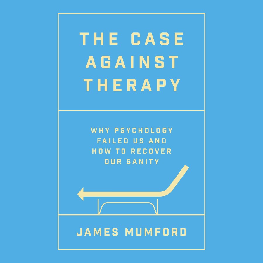 Case Against Therapy