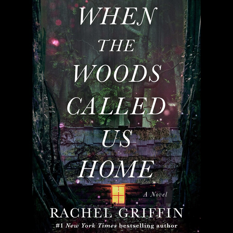 When the Woods Called Us Home