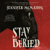 Stay Buried Stay Buried