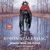 値下Things from the Flood /SIMON STALENHAG Things From the Flood | Book by Simon Stålenhag | Official