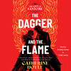 The Dagger and the Flame The Dagger and the Flame