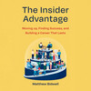 The Insider Advantage The Insider Advantage