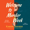Welcome to Murder Week Welcome to Murder Week