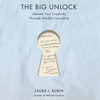 The Big Unlock The Big Unlock
