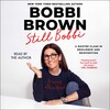 Still Bobbi Still Bobbi