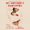 My Mother's Daughter