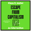 Escape from Capitalism Escape from Capitalism