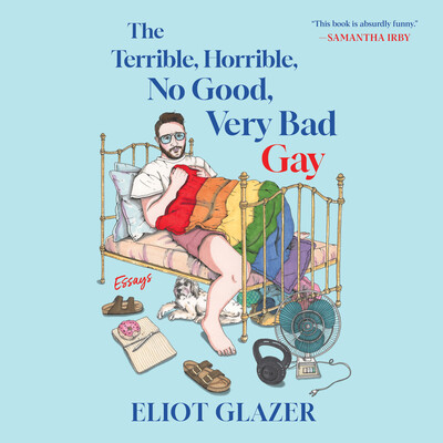 The Terrible, Horrible, No Good, Very Bad Gay The Terrible, Horrible, No Good, Very Bad Gay