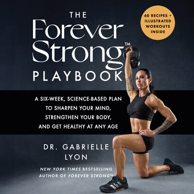 The Forever Strong™ PLAYBOOK The Forever Strong™ PLAYBOOK