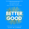 Better Good Better Good
