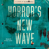 Horror's New Wave Horror's New Wave
